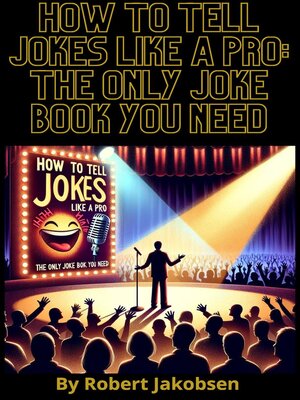 cover image of How to Tell Jokes Like a Pro